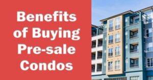 Advantages of Buying Pre sale Condos