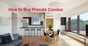 Buy the Best Pre-Sale Condos