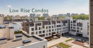 Low rise condos